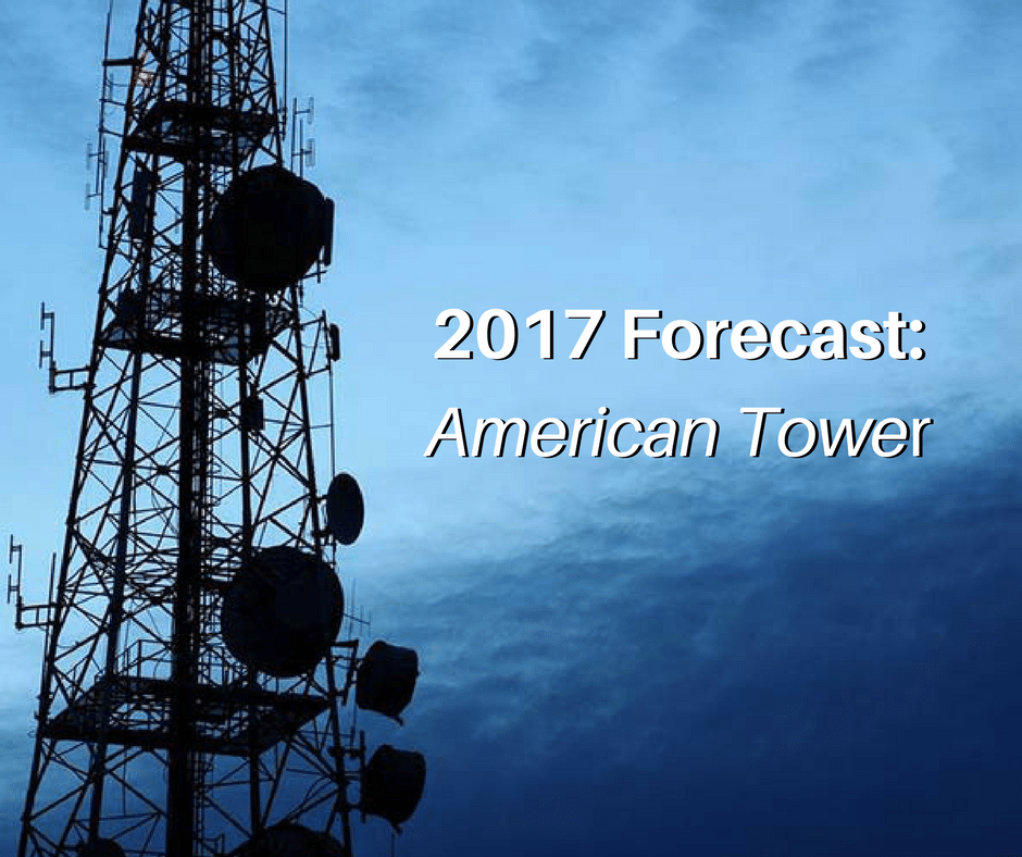 2017 Forecast – American Tower Cell Sites
