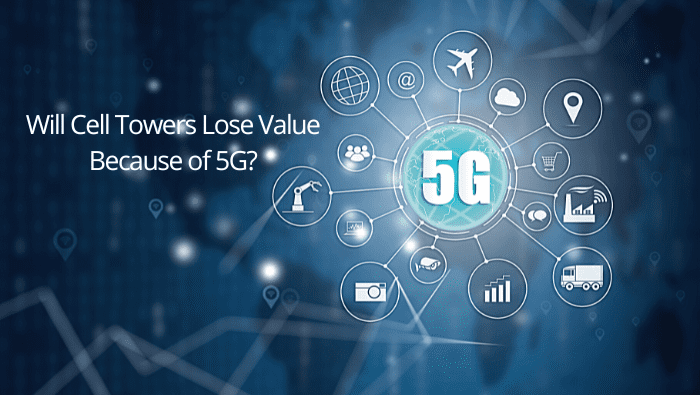 Will Cell Towers Lose Value Because of 5G