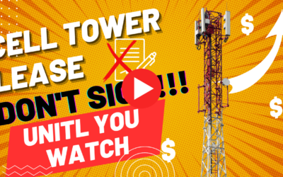 Cell Tower Lease – Don’t Sign Until You Watch This!!