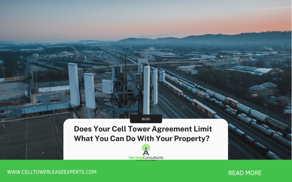 Does Your Cell Tower Agreement Limit What You Can Do With Your Property? 