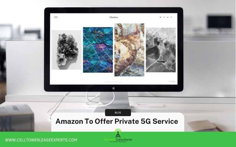 Amazon To Offer Private 5G Service