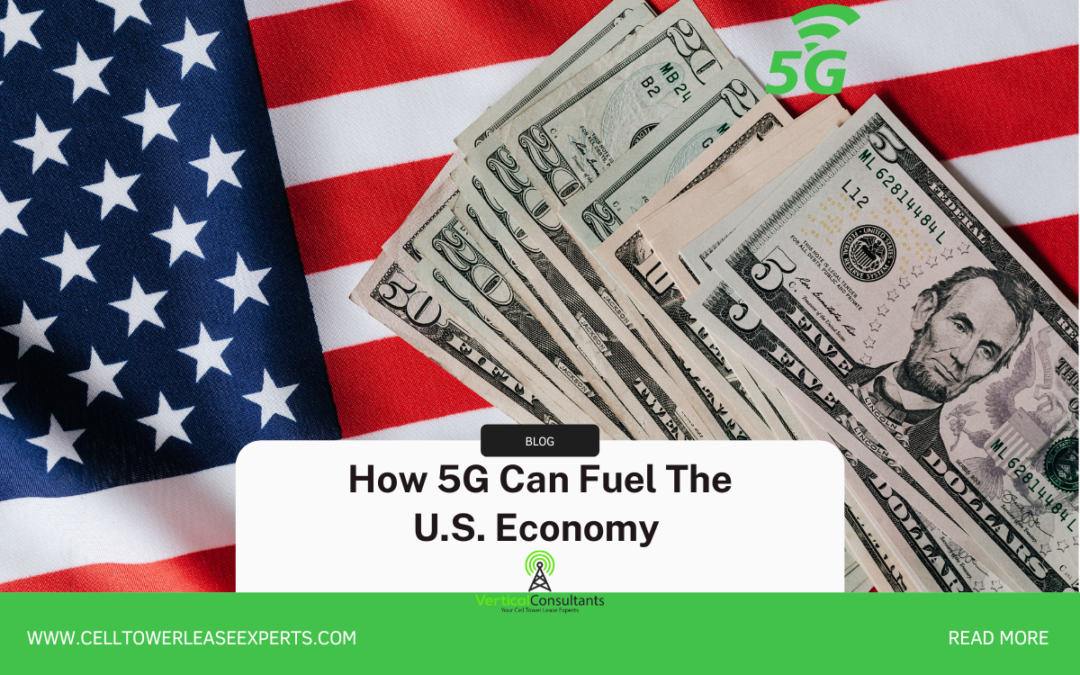 How 5G Can Fuel The U.S. Economy