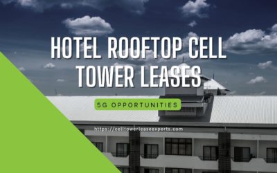 5G Opportunities – Hotel Rooftop Cell Tower Leases
