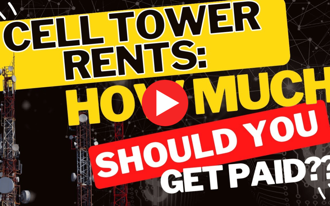 How Much Cell Tower Lease Rent Should I Be Getting Paid?